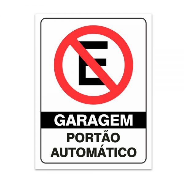 Placa Proibido Estacionar Garagem Portão automático 30x40 PS 2 mm