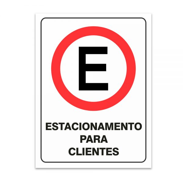 Placa Estacionamento para Clientes 30 cm x 40 cm PS2 mm