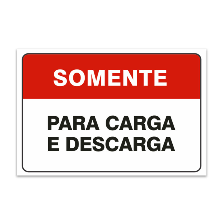 Adesivo Somente para Carga e Descarga 30×20 cm Sinalplast Placas de Sinalização