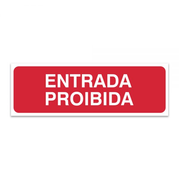 Adesivo Entrada Proibida 30x10 cm
