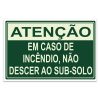 Placa Em caso de incêndio não descer ao subsolo 15 x 8 cm