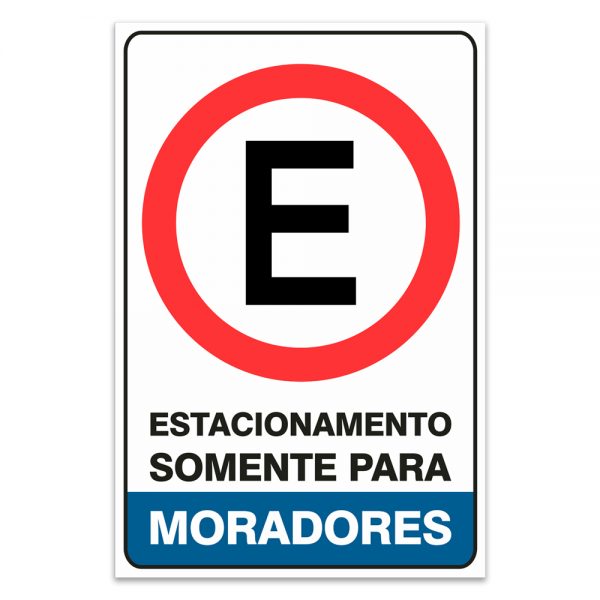 Placa Estacionamento Somente Moradores 30x40 cm PS 2 mm