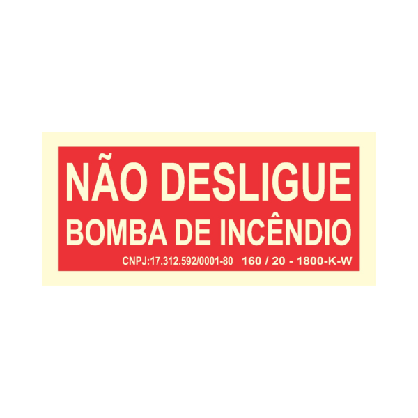 Placa de Sinalização - Não desligue Bomba de Incêndio - 11 x 5 cm